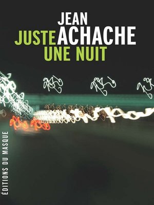 cover image of Juste une nuit